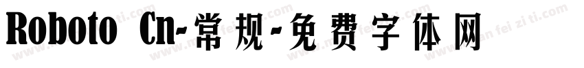 Roboto Cn-常规字体转换